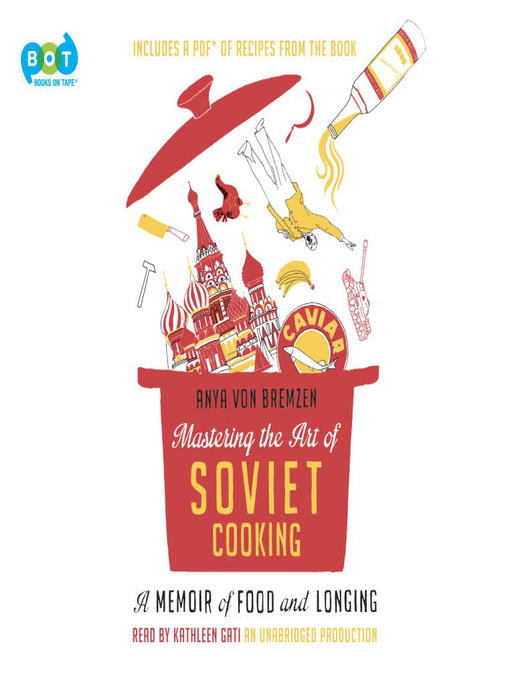 Title details for Mastering the Art of Soviet Cooking by Anya von Bremzen - Wait list